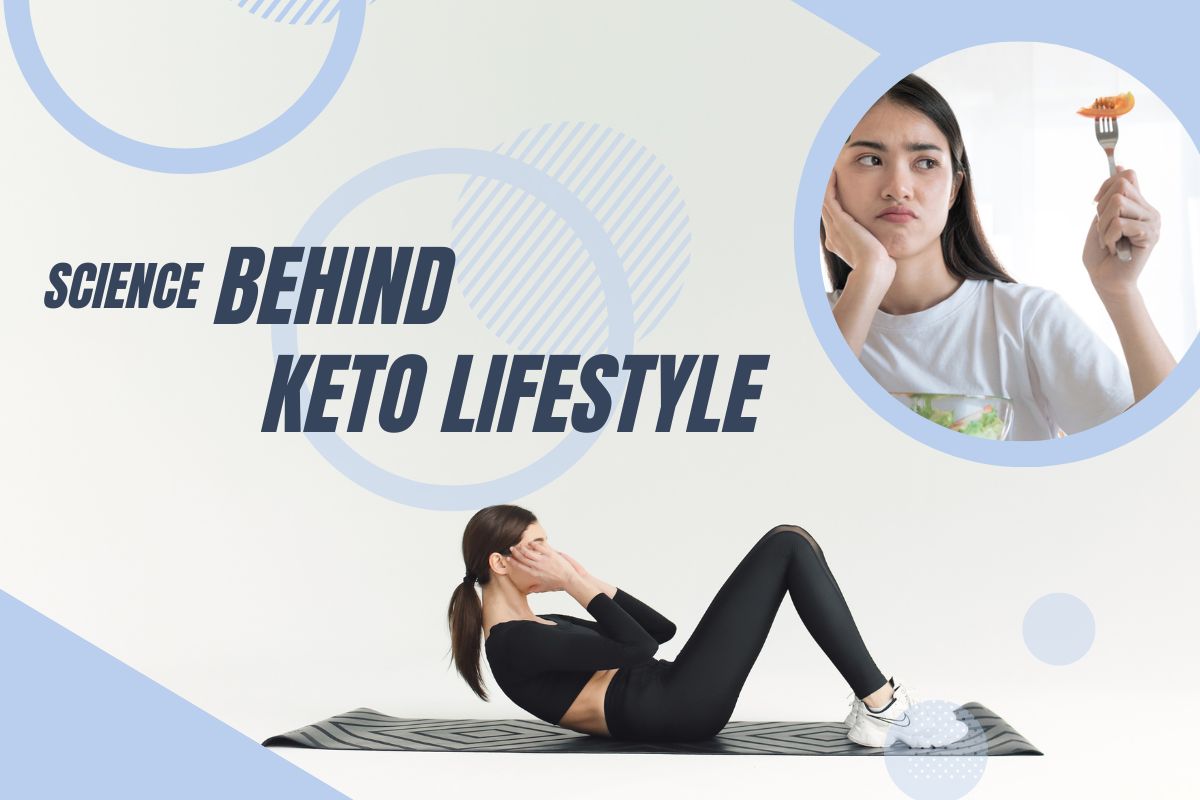 Unravelling the Science Behind Keto Lifestyle – A Deep Dive