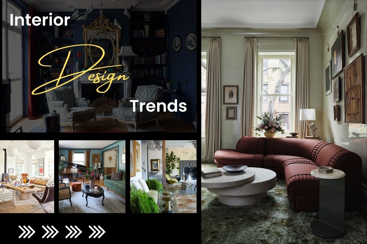 Top 7 Interior Design Trends – Making Your Living Spaces Look Like New
