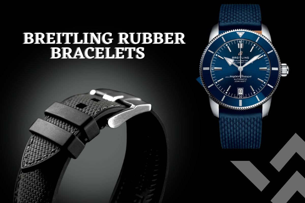 Breitling Rubber Bracelets To Change Your Breitling Watch Look