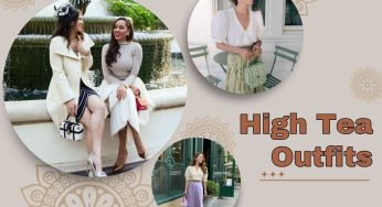 High Tea Outfits – What to Wear for a Stylish and Sophisticated Look