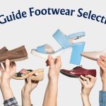 A Guide to Stylish and Comfortable Footwear Selection