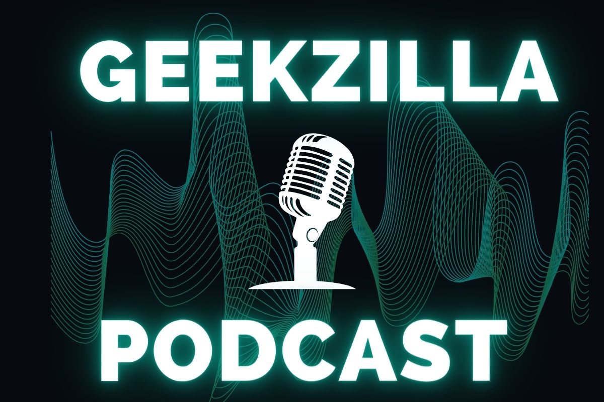 Geekzilla Podcast - A Go-To Source for Geeks