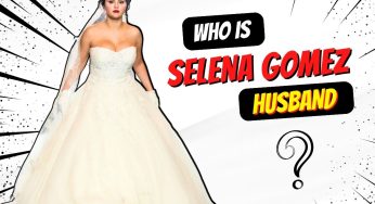 Selena Gomez Husband – A Mystery or A Myth?