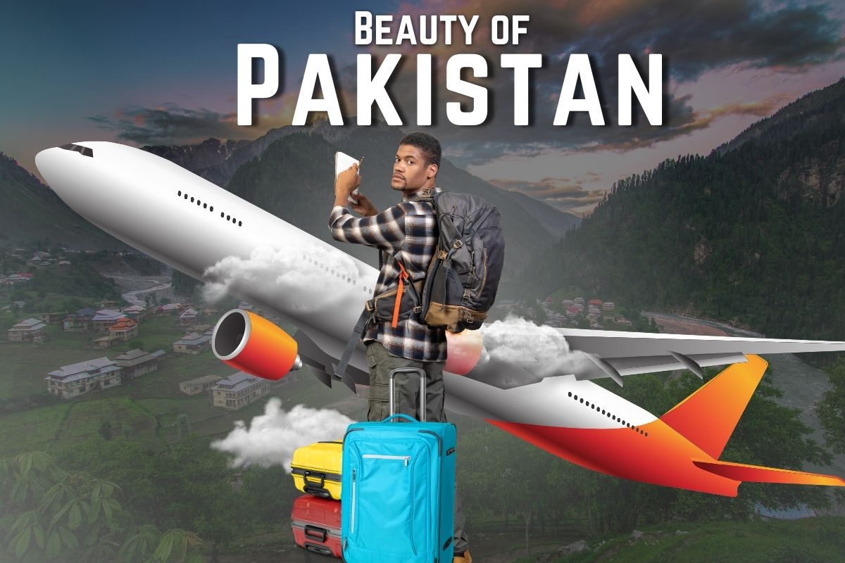 Explore The Beauty of Pakistan With Their Amazing Places