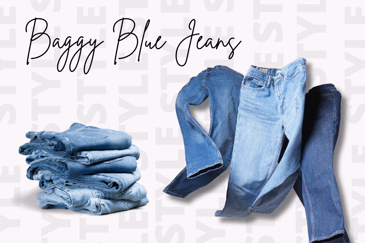 Shades of Denim – The Baggy Blue Jeans Revolution