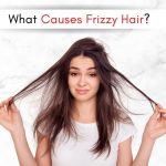 Frizzy Hair Causes
